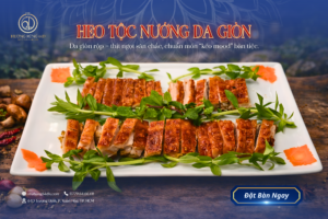 Heo Tộc Nướng Da Giòn: Mỹ Vị Đặc Sản Tại Hương Rừng 64D